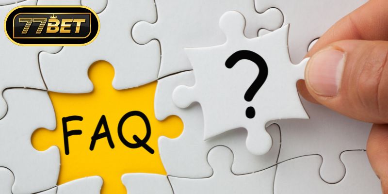 Giải đáp chi tiết câu hỏi thường gặp 77bet về đăng ký